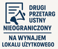 Logo przetargu w kolorze granatowym na białym tle. Po lewej stronie ikona kartki papieru z trzema liniami tekstu i megafonem. Po prawej stronie oraz poniżej umieszczony napis: "DRUGI PRZETARG USTNY NIEOGRANICZONY NA WYNAJEM LOKALU UŻYTKOWEGO", z wyraźnym podkreśleniem słowa NIEOGRANICZONY".
